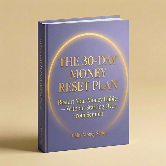 The 30-Day Money Reset Plan